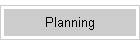 Planning